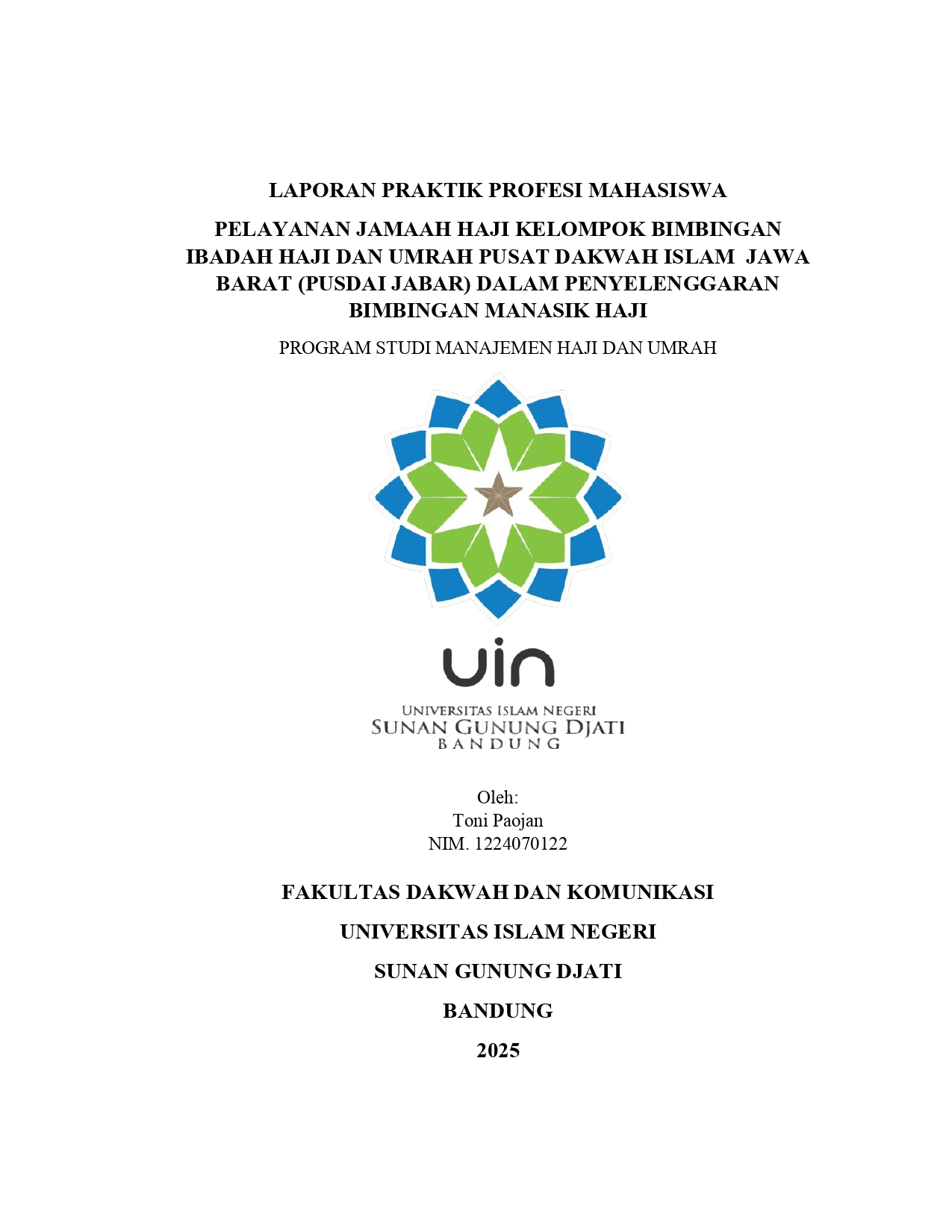 PELAYANAN JAMAAH HAJI KELOMPOK BIMBINGAN IBADAH HAJI DAN UMRAH PUSAT DAKWAH ISLAM  JAWA BARAT (PUSDAI JABAR) DALAM PENYELENGGARAN BIMBINGAN MANASIK HAJI